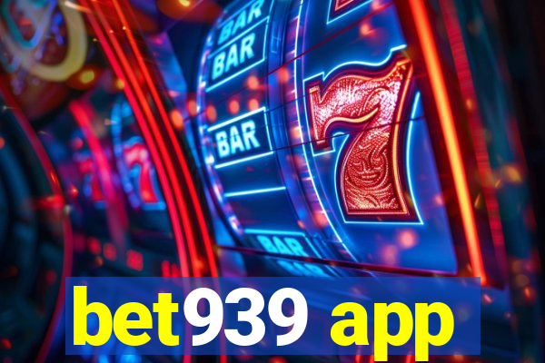 bet939 app