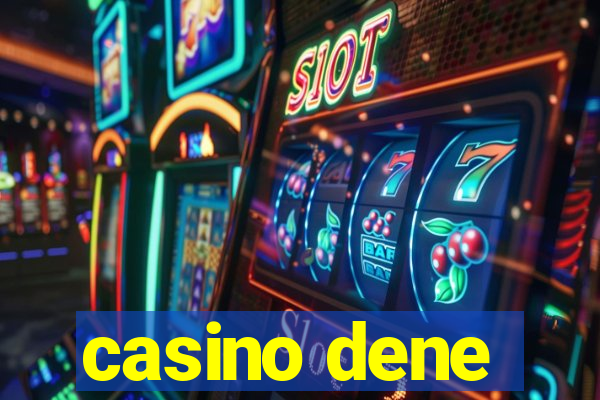 casino dene