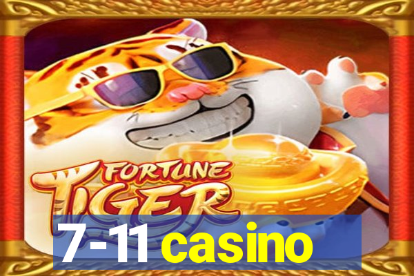 7-11 casino