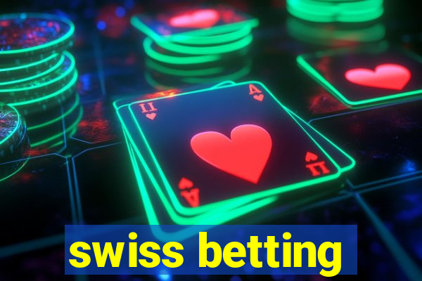 swiss betting