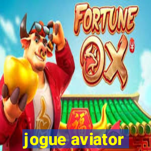 jogue aviator