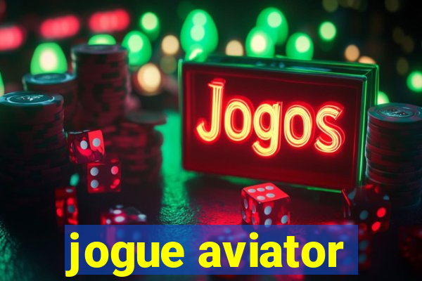 jogue aviator