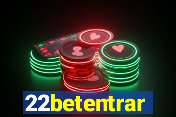 22betentrar