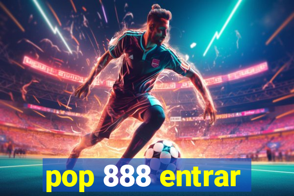 pop 888 entrar