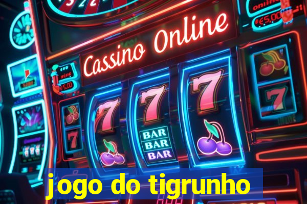 jogo do tigrunho