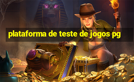 plataforma de teste de jogos pg