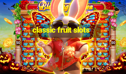 classic fruit slots