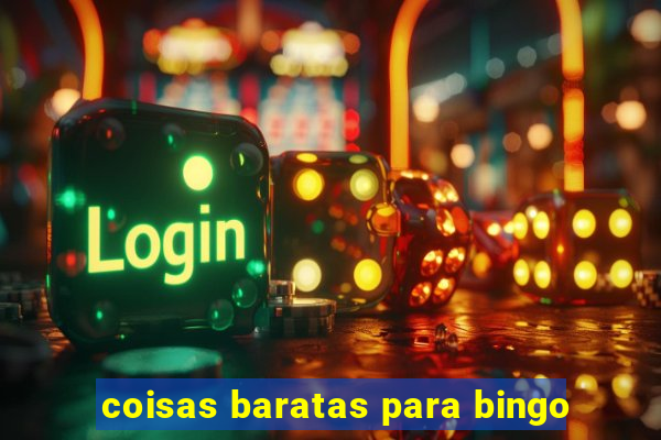 coisas baratas para bingo