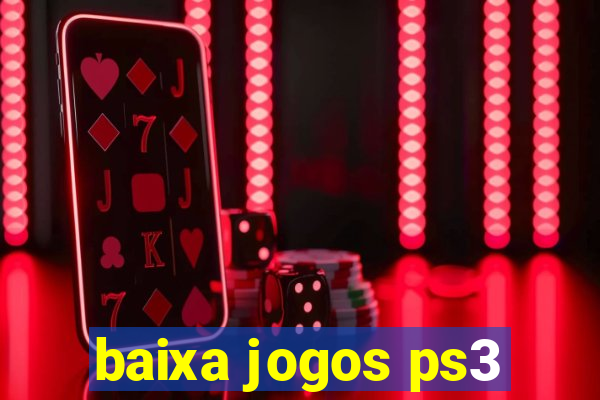 baixa jogos ps3