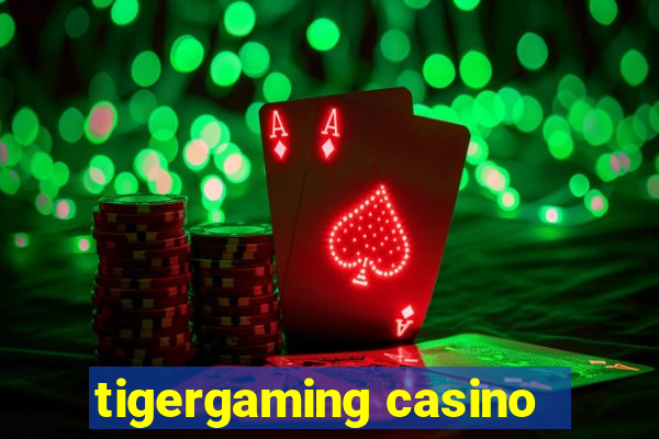 tigergaming casino