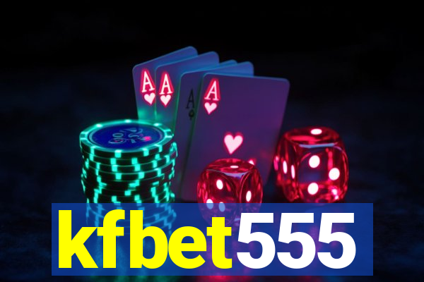 kfbet555