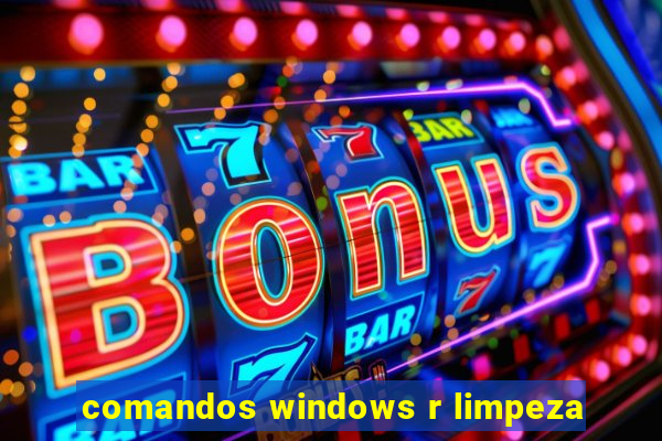 comandos windows r limpeza