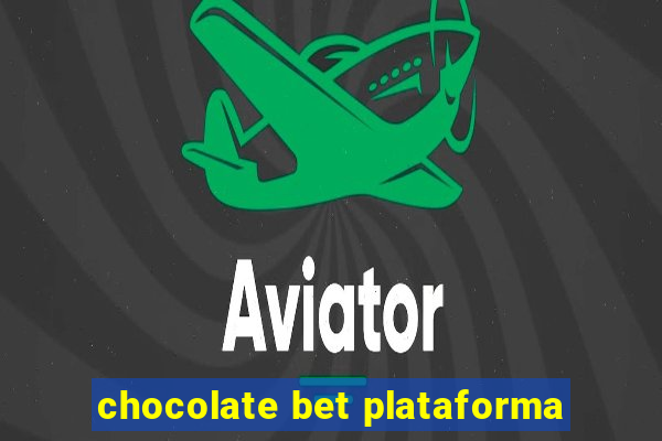 chocolate bet plataforma