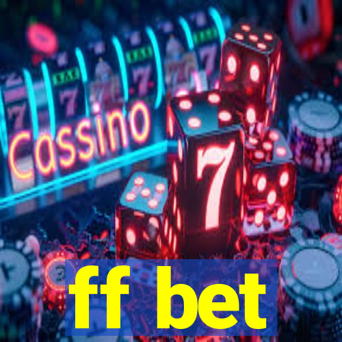 ff bet