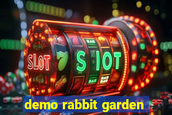 demo rabbit garden