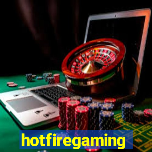 hotfiregaming