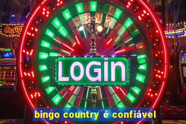 bingo country é confiável