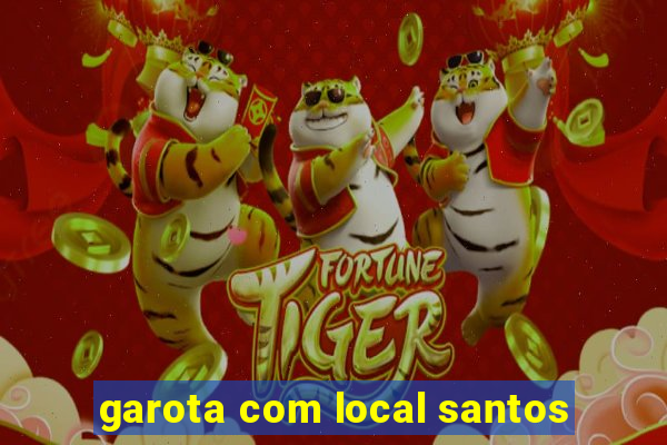 garota com local santos