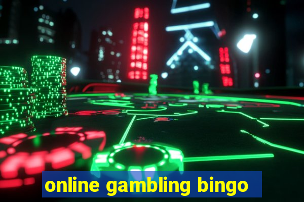 online gambling bingo