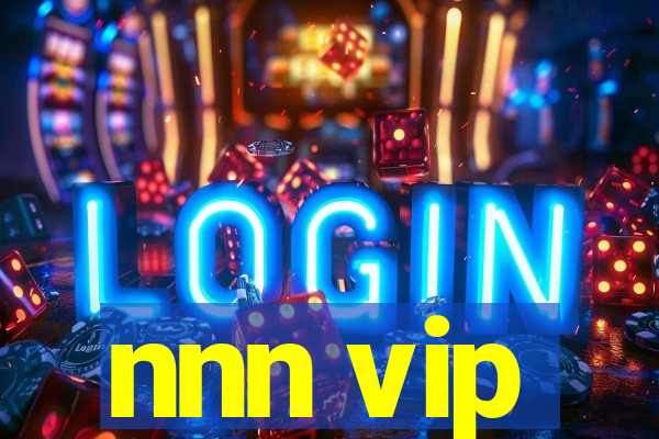 nnn vip