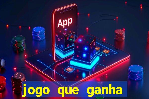 jogo que ganha dinheiro se cadastrando