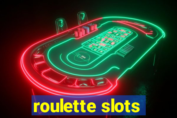 roulette slots