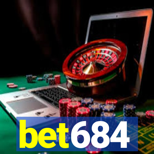 bet684