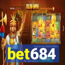 bet684