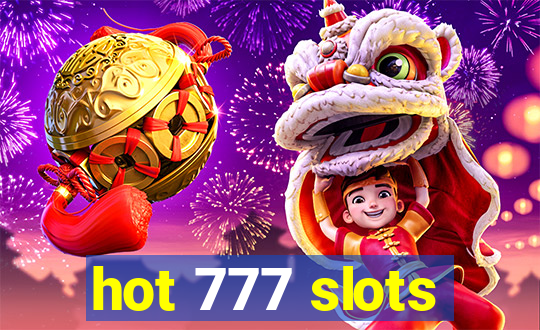 hot 777 slots