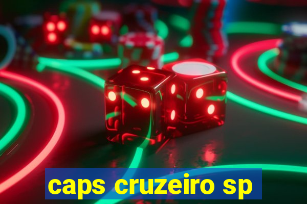 caps cruzeiro sp