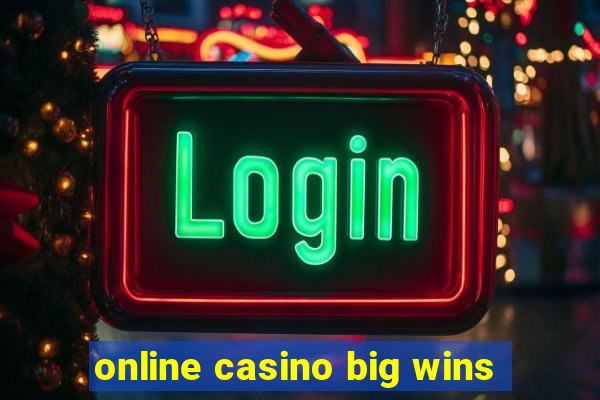 online casino big wins