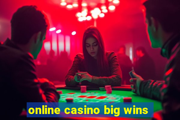 online casino big wins