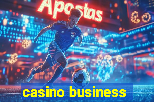 casino business