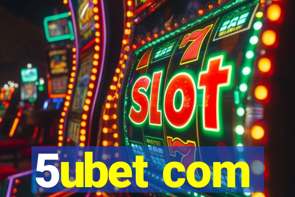 5ubet com