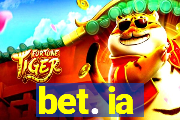 bet. ia