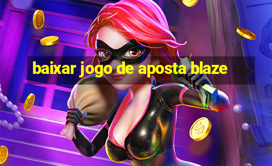 baixar jogo de aposta blaze