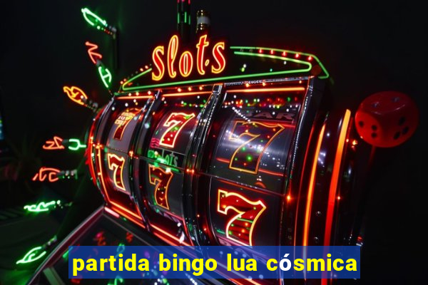 partida bingo lua cósmica