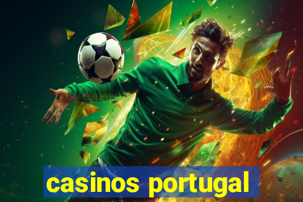 casinos portugal