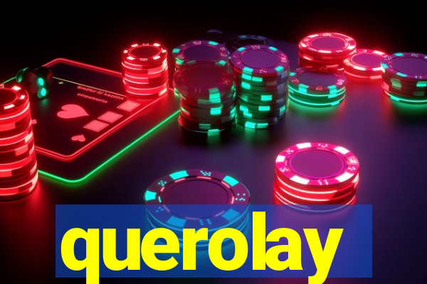 querolay