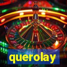 querolay