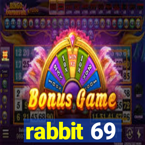 rabbit 69