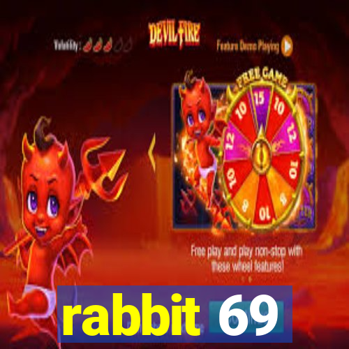 rabbit 69