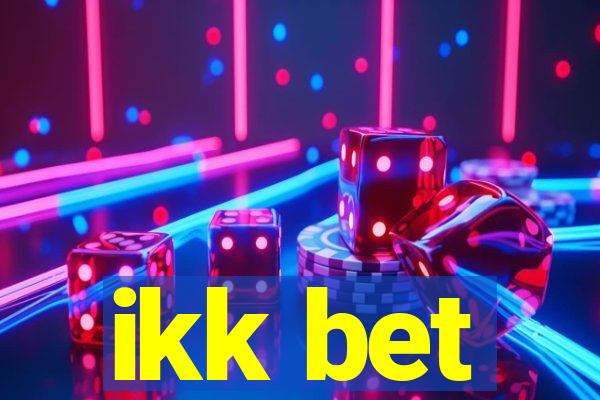 ikk bet