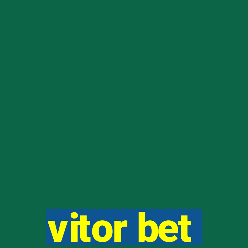 vitor bet