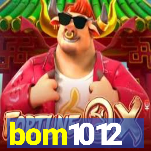 bom1012