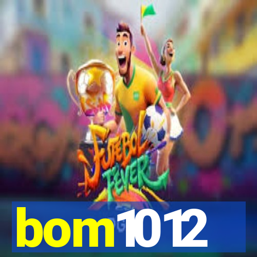 bom1012