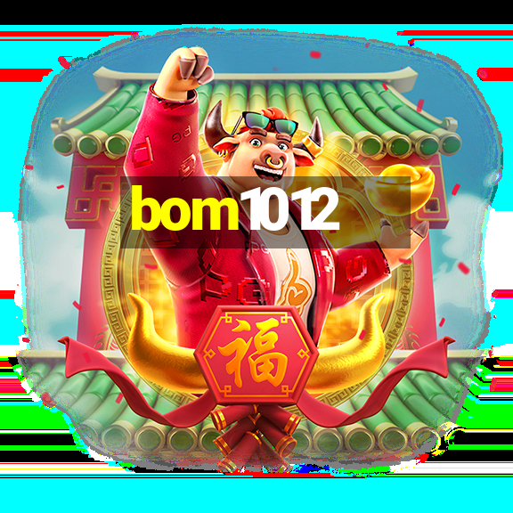 bom1012