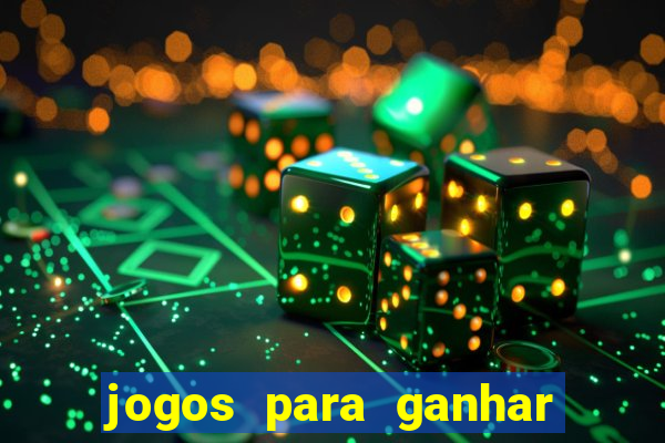 jogos para ganhar dinheiro pela internet