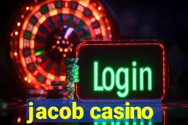 jacob casino