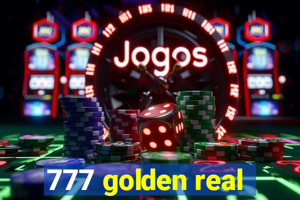 777 golden real